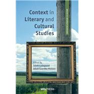Context in Literary and Cultural Studies by Ladegaard, Jakob; Nielsen, Jakob Gaardbo, 9781787356252