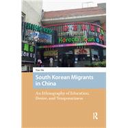 South Korean Migrants in China by Xiao Ma, 9789463726252