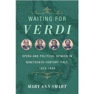 Waiting for Verdi by Smart, Mary Ann, 9780520276253