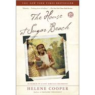 The House at Sugar Beach In Search of a Lost African Childhood by Cooper, Helene, 9780743266253