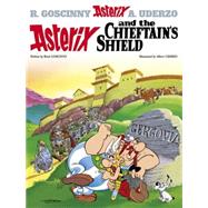 Asterix and the Chieftain's Shield by Goscinny, Ren; Uderzo, Albert, 9780752866253