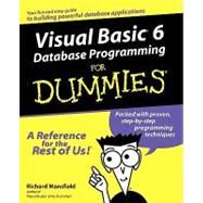 Visual Basic 6 Database Programming For Dummies by Mansfield, Richard, 9780764506253