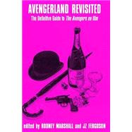 Avengerland Revisited by Marshall, Rodney; Swift, Sunday; Marshall, Roger; Austin, Raymond; Johnson, Piers, 9781522846253