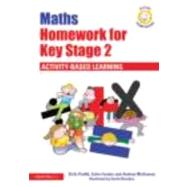 Maths Homework for Key Stage 2: Activity-Based Learning by Parfitt; Vicki, 9780415496254