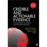 Credible and Actionable Evidence by Donaldson, Stewart I.; Christie, Christina A.; Mark, Melvin M., 9781483306254