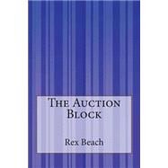 The Auction Block by Beach, Rex, 9781503196254