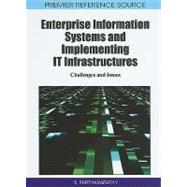 Enterprise Information Systems and Implementing IT Infrastructures by Parthasarathy, S., 9781615206254