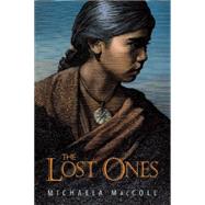 The Lost Ones by MacColl, Michaela, 9781620916254