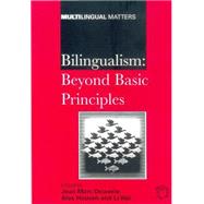 Bilingualism Beyond Basic Principles by Dewaele, Jean-Marc; Housen, Alex; Li, Wei, 9781853596254
