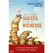 Les lois du succs et de la richesse by Christelle Crosnier; Anne Lamy, 9782824616254
