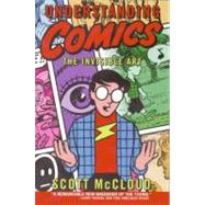 Understanding Comics: The Invisible Art by McCloud, Scott, 9780060976255