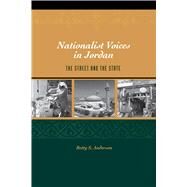 Nationalist Voices in Jordan by Anderson, Betty S., 9780292706255