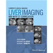Liver Imaging MRI with CT Correlation by Altun, Ersan; El-Azzazi, Mohamed; Semelka, Richard C., 9780470906255