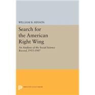 Search for the American Right Wing by Hixson, William B., Jr., 9780691606255