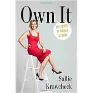 Own It by KRAWCHECK, SALLIE, 9781101906255