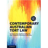 Contemporary Australian Tort Law by Kyriakakis, Joanna; Popa, Tina; Rochford, Francine; Szablewska, Natalia; Zhao, Xiaobo, 9781108626255