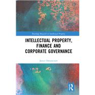 Intellectual Property Assets: Corporate Reporting and Disclosure by Denoncourt; Janice, 9781138186255