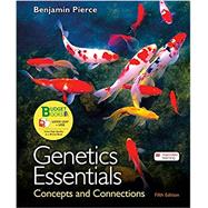 Loose-leaf Version for Genetics Essentials Concepts and Connections by Pierce, Benjamin A., 9781319356255