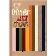 For Every One by Reynolds, Jason, 9781481486255