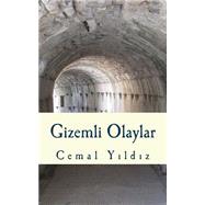 Gizemli Olaylar by Yildiz, Cemal, 9781502576255