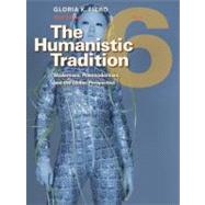 The Humanistic Tradition, Book 6: Modernism, Postmodernism, and the Global Perspective by Fiero, Gloria, 9780077346256