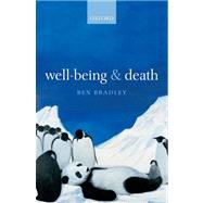 Well-Being and Death by Bradley, Ben, 9780199596256