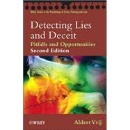 Detecting Lies and Deceit Pitfalls and Opportunities by Vrij, Aldert, 9780470516256