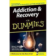 Addiction and Recovery For Dummies by Shaw, Brian F.; Ritvo, Paul; Irvine, Jane; Lewis, M. David, 9780764576256