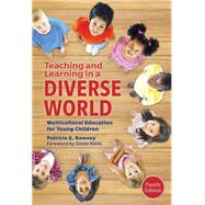 Teaching and Learning in a Diverse World by Ramsey, Patricia G.; Nieto, Sonia, 9780807756256
