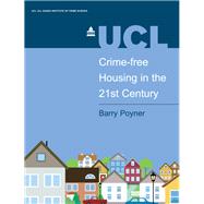 Crime-free Housing in the 21st Century by Poyner,Barry, 9781138176256