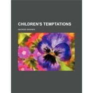 Children's Temptations by Wagner, George, 9781154536256