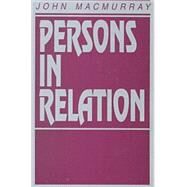 Persons in Relation by MacMurray, John, 9781573926256
