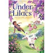 Under the Lilacs by Alcott, Louisa May, 9781665926256