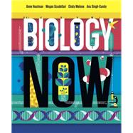 Biology Now by Houtman, Anne; Scudellari, Megan; Malone, Cindy; Singh-Cundy, Anu, 9780393906257