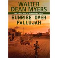 Sunrise Over Fallujah by Myers, Walter Dean, 9780439916257