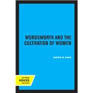 Wordsworth and the Cultivation of Women by Judith W. Page, 9780520306257