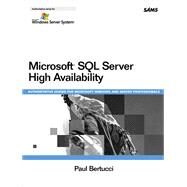 Microsoft SQL Server High Availability by Bertucci, Paul, 9780672326257