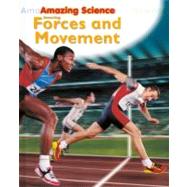Amazing Forces and Movement by Hewitt, Sally, 9780778736257