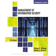 Management of Information Security by Michael E. Whitman; Herbert J. Mattord, 9781305856257