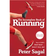 The Incomplete Book of Running by Sagal, Peter, 9781451696257