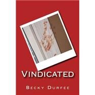 Vindicated by Durfee, Becky, 9781500956257