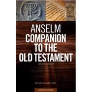 Anselm Companion to the Old Testament with NRSV Translation by Carvalho, Corrine L., 9781599826257
