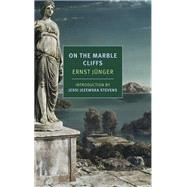 On the Marble Cliffs by Jünger, Ernst; Lewis, Tess; Stevens, Jessi Jezewska; Blanchot, Maurice, 9781681376257
