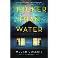 Thicker Than Water A Novel by Collins, Megan, 9781982196257