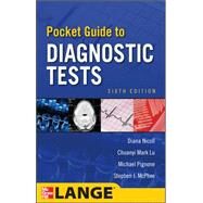 Pocket Guide to Diagnostic Tests, Sixth Edition by Nicoll, Diana; Lu, Chuanyi Mark; Pignone, Michael; McPhee, Stephen J., 9780071766258