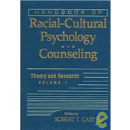 Handbook of Racial-Cultural Psychology and Counseling, 2 Volume Set by Carter, Robert T., 9780471656258