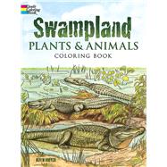 Swampland Plants and Animals Coloring Book by Soffer, Ruth, 9780486296258