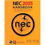National Electrical Code 2005 Handbook by Nfpa; Sargent, Jeffrey S.; Sheehan, Joseph V.; Caloggero, John M., 9780877656258
