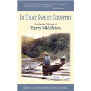 IN THAT SWEET COUNTRY CL by MIDDLETON,HARRY, 9781602396258