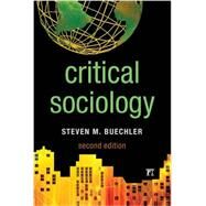 Critical Sociology by Buechler,Steven M., 9781612056258